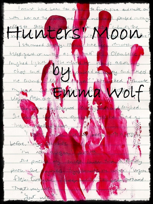 Title details for Hunters' Moon by Emma Wolf - Available